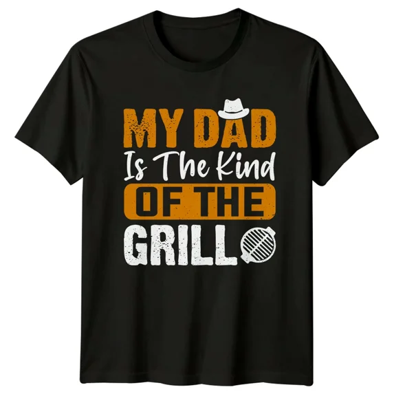 My Dad Is The King Of The Grill T-Shirt Fathers Day Gift