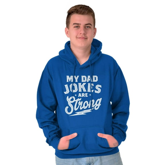 My Dad Jokes Are Strong Funny Fathers Men Big & Tall Graphic Hoodie Brisco Brands 3X