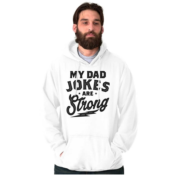 My Dad Jokes Are Strong Funny Fathers Men's Big & Tall Graphic Hoodie Brisco Brands 3X