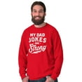 thumbnail image 1 of My Dad Jokes Are Strong Funny Fathers Men's Big & Tall Long Sleeve Graphic Tee Brisco Brands 2X, 1 of 5