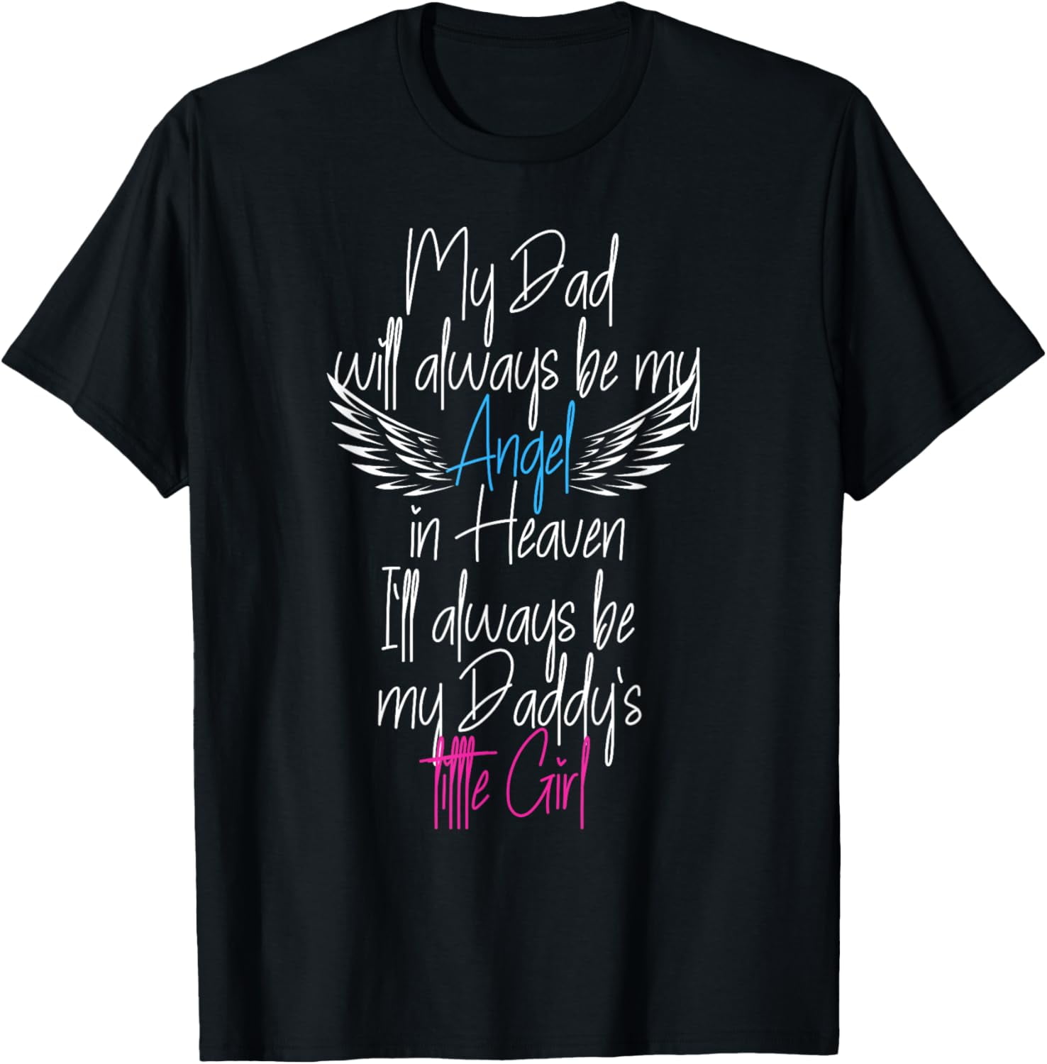 My Dad My Angel in Heaven in Loving memory of my Dad TShirt