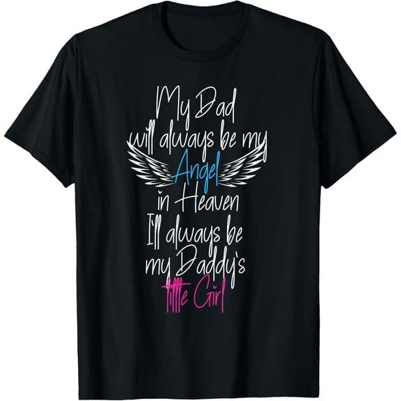 My Dad My Angel in Heaven in Loving memory of my Dad T-Shirt
