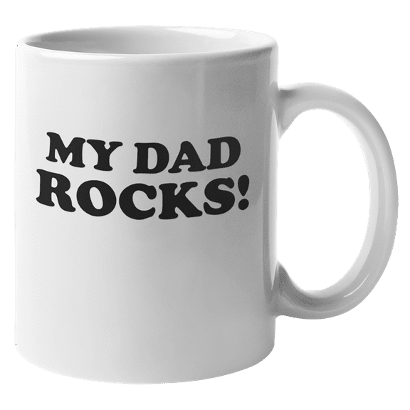 My Dad Rocks! Cool Father's Day Or Birthday Coffee & Tea Gift Mug (11oz)