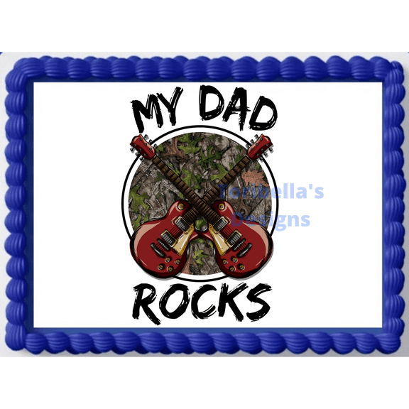 My Dad Rocks Image Edible Father's Day Birthday Cake Topper Frosting Sheet Edible Photo Paper Cake Decoration  For a 1/4 Sheet Cake 10" by 8"