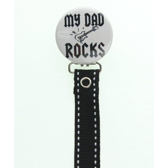 My Dad Rocks Pacifier Clip