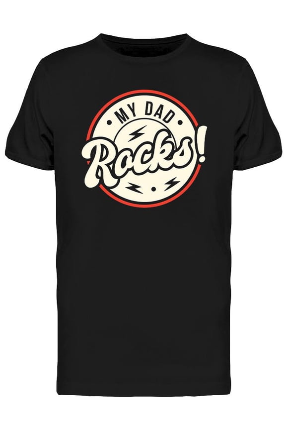My Dad Rocks T-Shirt Men -Image by Shutterstock, Male Large
