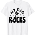 thumbnail image 1 of My Dad Rocks T-Shirt, 1 of 3
