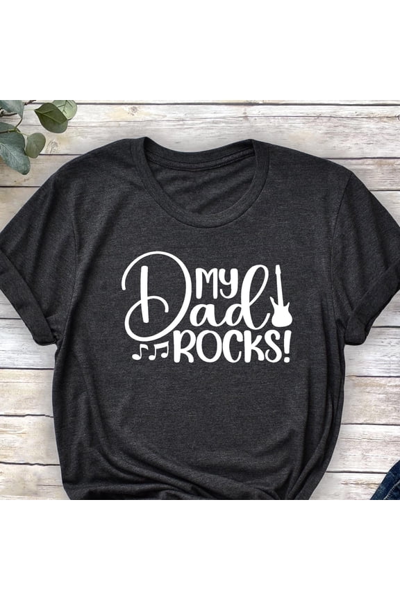 My Dad Rocks TShirt Funny Fatheramp39s Day Gift