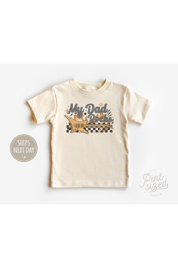 My Dad Rocks Toddler Shirt - Rockstar Dad Kids Natural Tee - Funny Father'S Day Kids Shirt, New Born, Baby Shower Gift, New Parents Gift