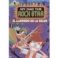 thumbnail image 1 of My Dad The Rockstar: El Llamado De La Selva (Spanish), 1 of 1