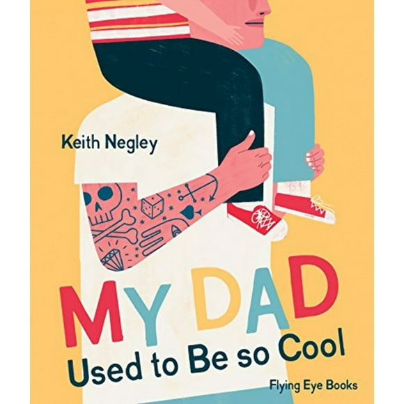 My Dad Used To Be So Cool (Hardcover)