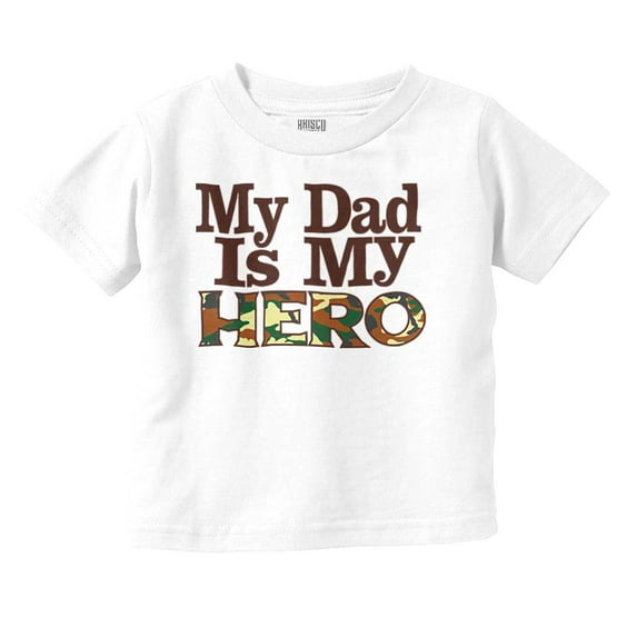 My Dad is My Hero Outdoors Camo Toddler Boy Girl T Shirt Infant Toddler Brisco Brands 18M