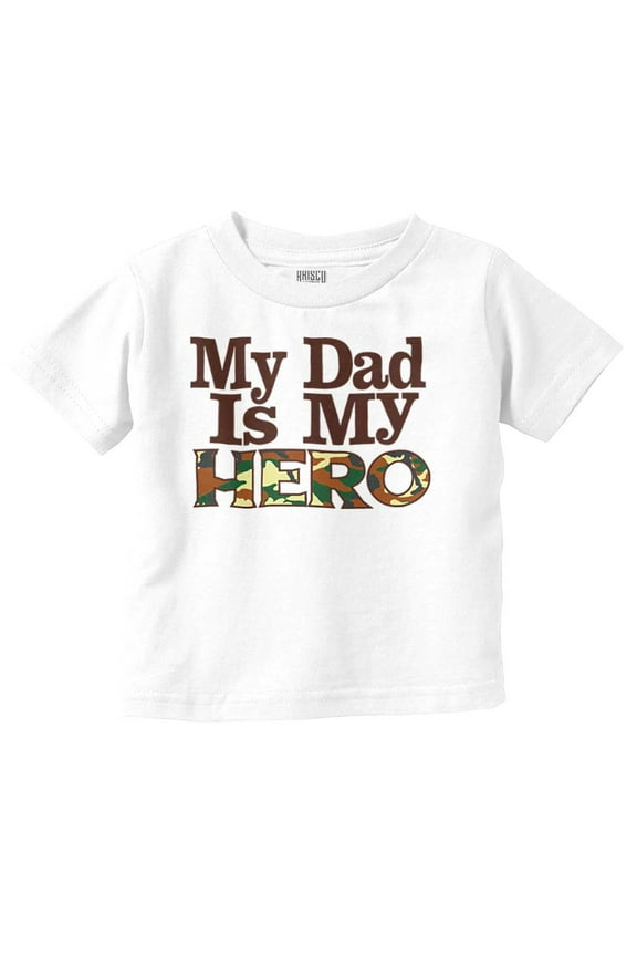 My Dad is My Hero Outdoors Camo Toddler Boy Girl T Shirt Infant Toddler Brisco Brands 5T
