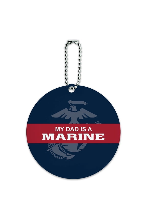 My Dad is a Marine USMC Officially Licensed Round Luggage ID Tag Card Suitcase Carry-On