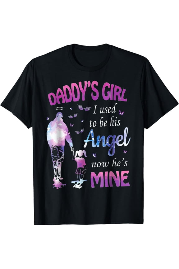 My Dad is my Guardian Angel, Daddy's Girl T-Shirt