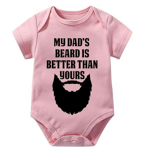 My Dad's Beard Is Better Than Yours Newborn Going Home Outfit Girl Short Sleeve Coming Home Outfit White 3-6 Month Romper