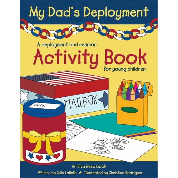 My Dad's Deployment: A Deployment and Reunion Activity Book for Young Children, (Paperback)