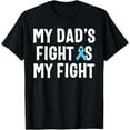 thumbnail image 1 of My Dad's Fight Is My Fight Prostate Cancer Awareness T-Shirt100% cotton short-sleeved shirt for both men and women, 1 of 6
