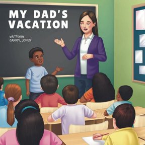 My Dad's Vacation, (Paperback)