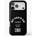 My Dad’s an Awesome Chef Black and White Typography Tough Phone Case ...