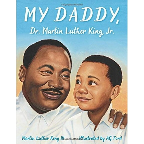 Pre-Owned My Daddy, Dr. Martin Luther King, Jr. (Paperback) 0064462099 9780064462099