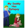 thumbnail image 1 of My Daddy Has Epilepsy, (Paperback), 1 of 1