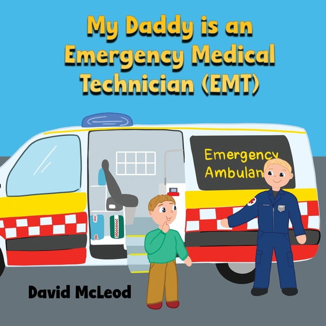 My Daddy Is A Emergency Medical Technician (EMT), (Paperback)