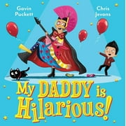 My Daddy Is Hilarious, Hardcover