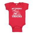 thumbnail image 1 of My Daddy Still Plays With Trucks Baby Bodysuit One Piece 6 mo Red, 1 of 3