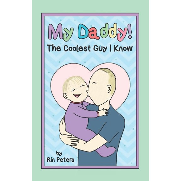 My Daddy! The Coolest Guy I Know (Paperback)