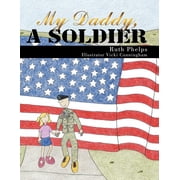 My Daddy, A Soldier, Paperback