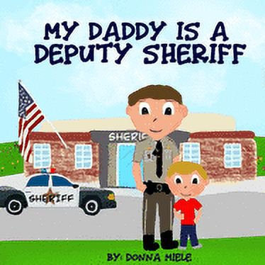 My Daddy is a Deputy Sheriff, (Paperback)