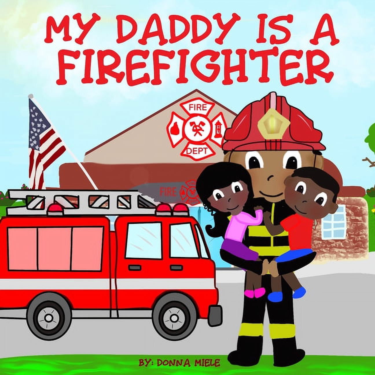 My Daddy is a Firefighter - Walmart.com