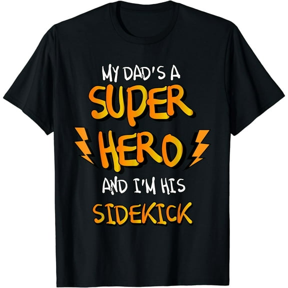 My Dads a Superhero Shirt - Cool Kids T Shirt