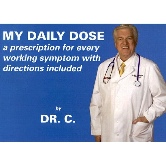 Pre-Owned My Daily Dose : A Prescription for Every Working Symptom with Directions Included (Paperback)