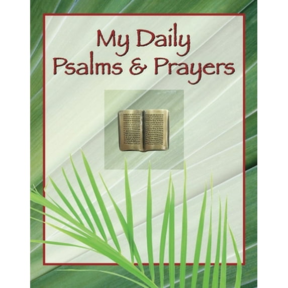 Pre-Owned My Daily Psalms and Prayers (Deluxe Prayer Book) (Hardcover) 1605538973 9781605538976
