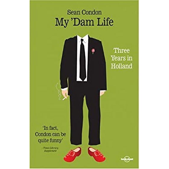 Pre-Owned My Dam Life: Three Years in Holland (Paperback) 0864427816 9780864427816
