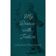 thumbnail image 1 of My Dance with Justice (Hardcover), 1 of 1