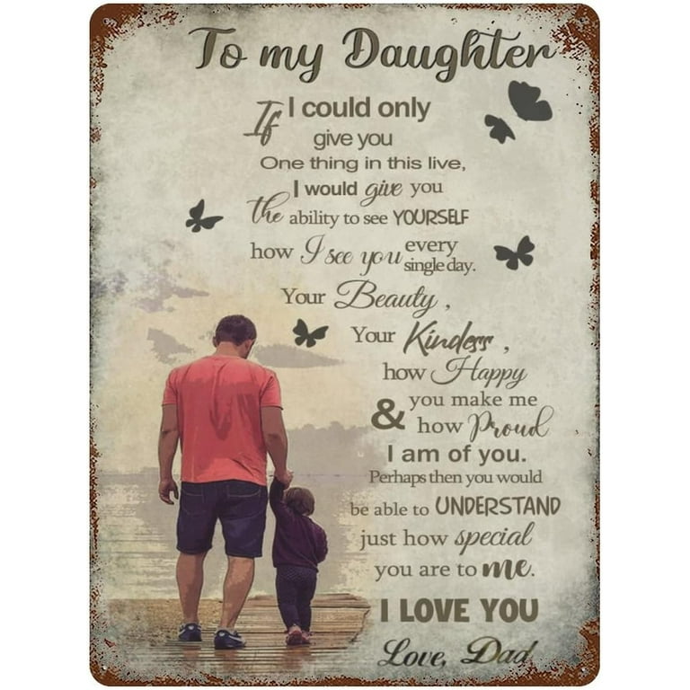 to My Daughter from Dad Metal Tin Sign,Birthday Gifts for Daughter
