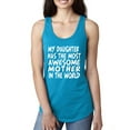 thumbnail image 1 of My Daughter Has The Most Awesome Mother Mother's Day Ladies Racerback Tank Top, Turquoise, Large, 1 of 3