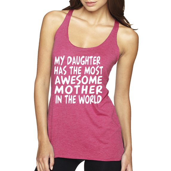 My Daughter Has The Most Awesome Mother Mother's Day Tri-Blend Racerback Tank Top, Vintage Pink, Medium