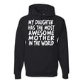 thumbnail image 1 of My Daughter Has The Most Awesome Mother Mother's Day Unisex Graphic Hoodie Sweatshirt, Black, Small, 1 of 3