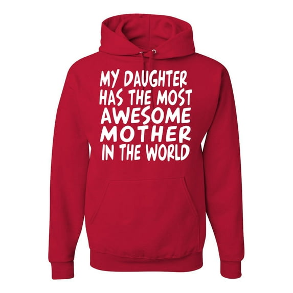 My Daughter Has The Most Awesome Mother Mother's Day Unisex Graphic Hoodie Sweatshirt, Red, 2XL