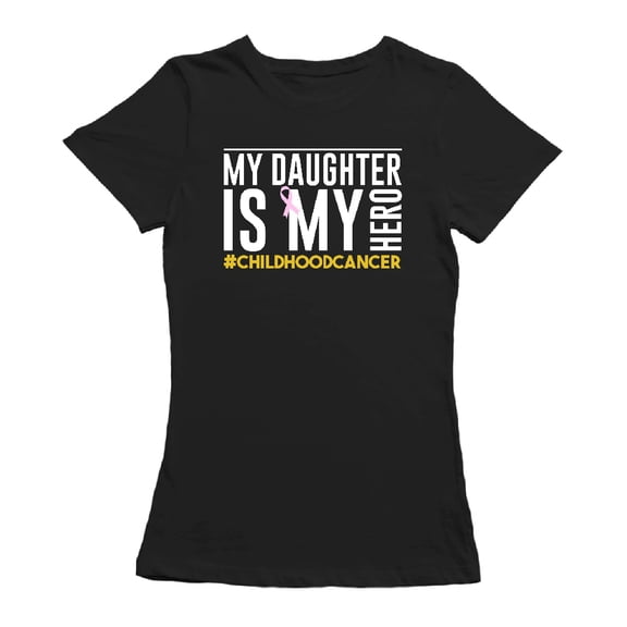 My Daughter Is My Hero Cancer Graphic Women Black T-Shirt, Female Medium
