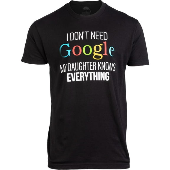 My Daughter Knows Everything | Funny Dad Father Joke T-Shirt