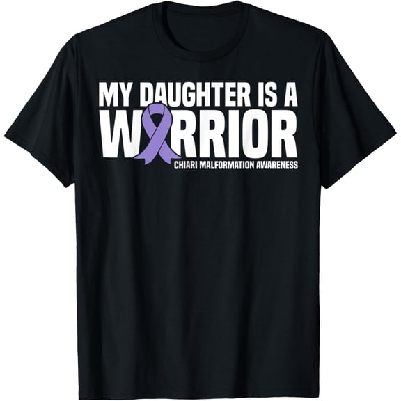 t-shirt My Daughter is a Warrior Chiari Malformation Awareness T-ShirtMen and women can wear, black T-shirts, gifts. Age: M,L，XL 2XL, 3XL, 4XL