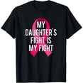 thumbnail image 1 of My Daughter's Fight Is My Fight Breast, Support-Shirt mens t hirt men，black，women，misfits，journey ，boys, 1 of 4
