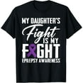 thumbnail image 1 of My Daughter's Fight Is My Fight Epilepsy Awareness Month T-Shirt Casual Short Sleeve Shirt, 1 of 4