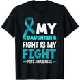 thumbnail image 1 of My Daughter's Fight Is My Fight POTS Awareness T-Shirt, 1 of 4