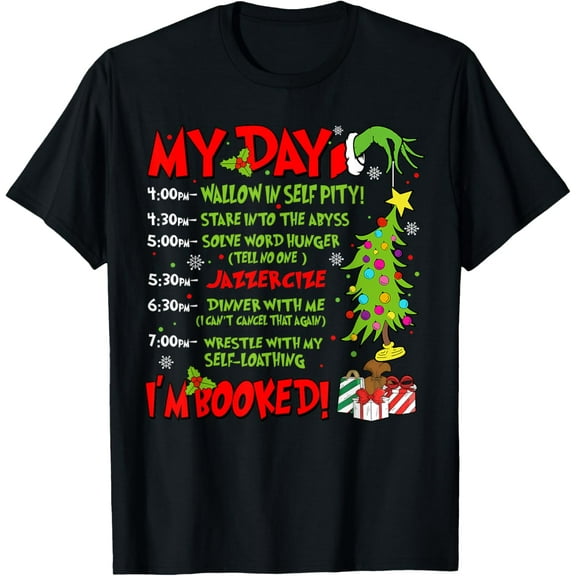 My Day I'm Booked Santa Christmas Xmas Snow Pajamas Holiday T-ShirtMen and women, Black T-shirt, size: Extra large